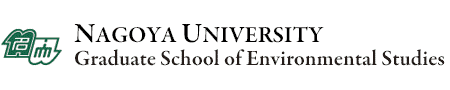 NAGOYA UNIVERSITY Graduate School of Environmental Studies